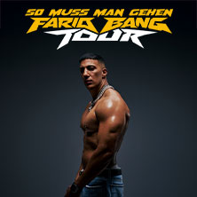Farid Bang - So Muss Man Gehen - Tour 2026