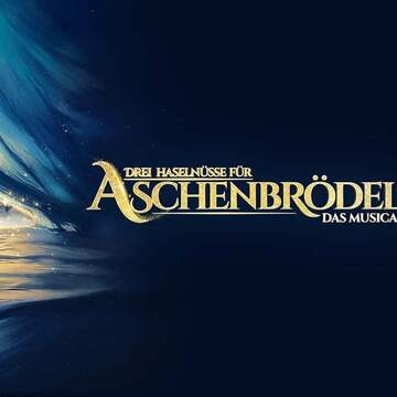 Drei Haselnüsse für Aschenbrödel - Das Musical 21.11.2026 Theater am Marientor