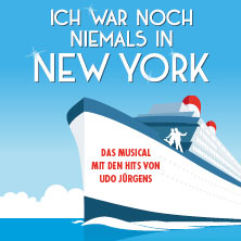 ICH WAR NOCH NIEMALS IN NEW YORK – Das Musical mit den Hits von Udo Jürgens 30.07.2027 Semperoper Dresden